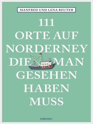 cover image of 111 Orte auf Norderney, die man gesehen haben muss